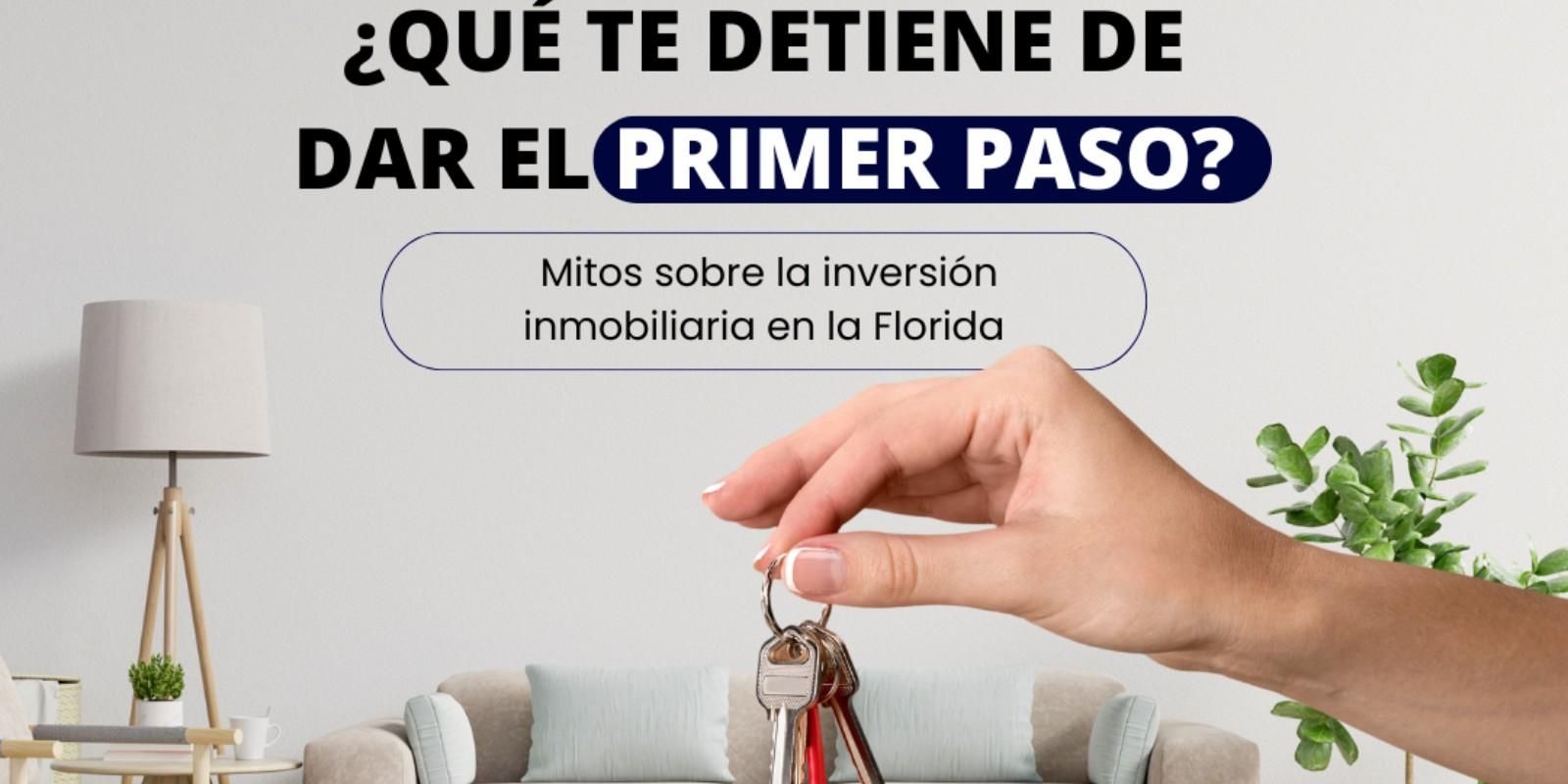 ¿Qué te detiene a invertir? Mitos sobre la inversión inmobiliaria en la Florida