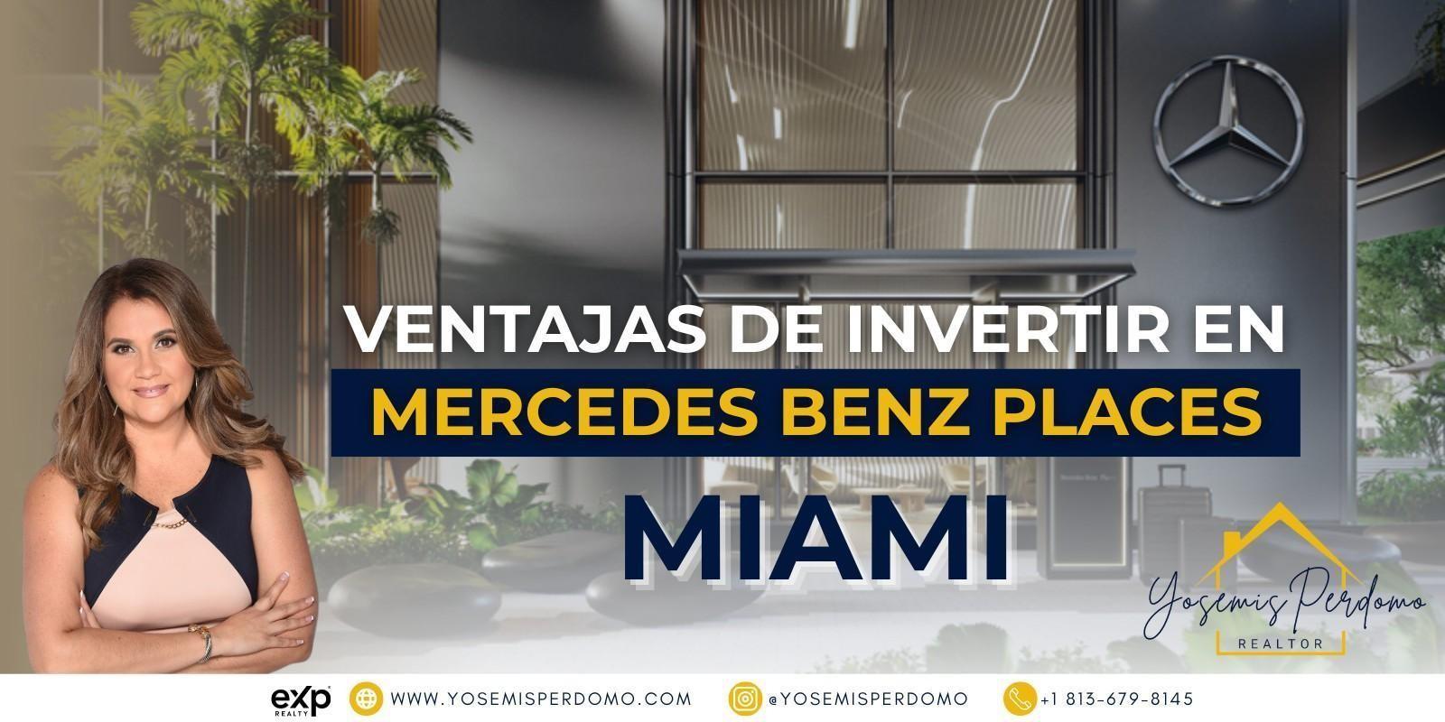Ventajas de invertir en Mercedes Benz Places, Miami