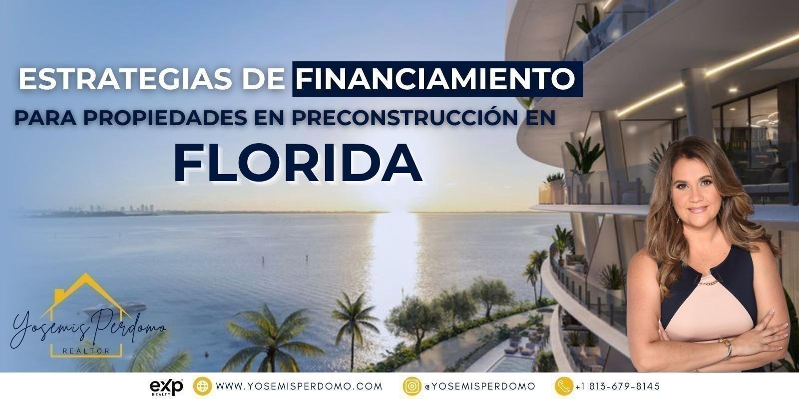 Invertir sin pagar todo de entrada: Estrategias de financiamiento para preconstrucción en Florida