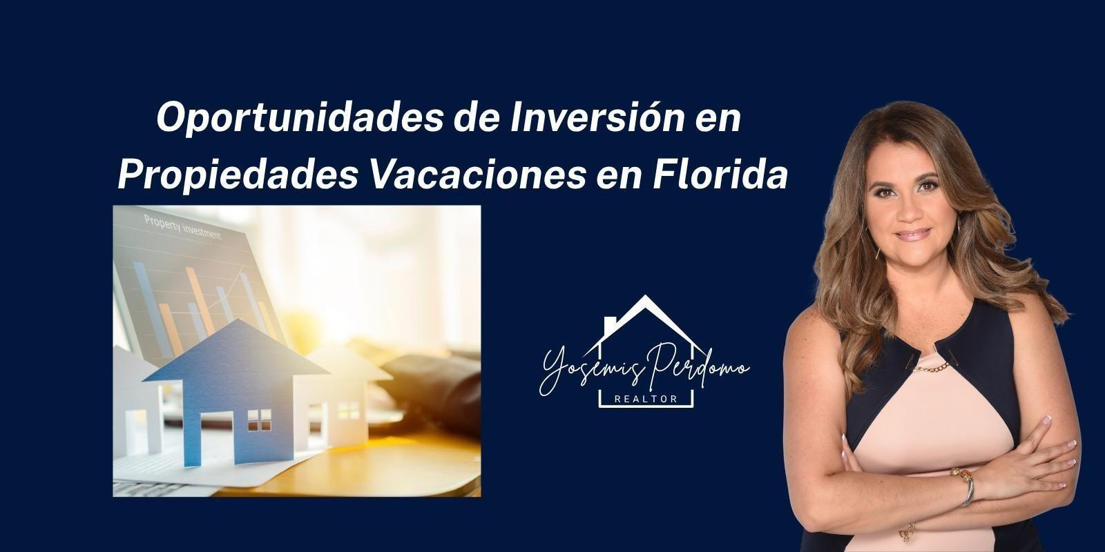 Oportunidades de Inversión en Propiedades Vacaciones en Florida