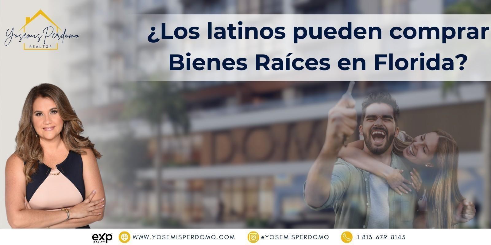 ¿Los latinos pueden comprar Bienes Raíces en Florida?